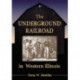 The Underground Railroad in Western Illinois