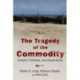 The Tragedy of the Commodity: Oceans, Fisheries, and Aquaculture
