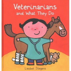 Veterinarians and What They Do