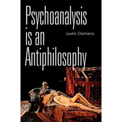Psychoanalysis is an Antiphilosophy