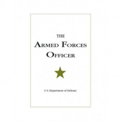 The Armed Forces Officer: 2007 Edition