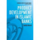 Product Development in Islamic Banks