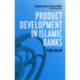 Product Development in Islamic Banks