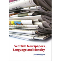 Scottish Newspapers, Language and Identity