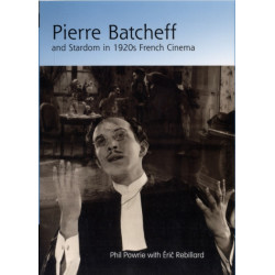 Pierre Batcheff and Stardom in 1920s French Cinema