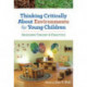 Thinking Critically About Environments for Young Children: Bridging Theory & Practice