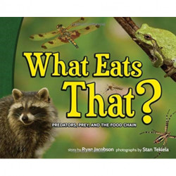 What Eats That?: Predators, Prey, and the Food Chain