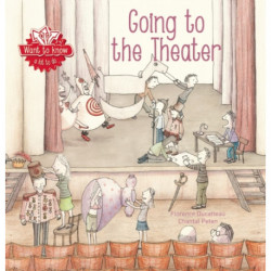 Want to Know: Going To the Theater