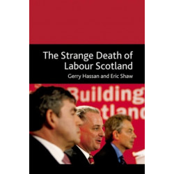 The Strange Death of Labour Scotland