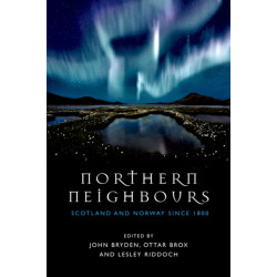 Northern Neighbours: Scotland and Norway since 1800
