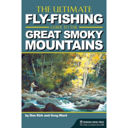 The Ultimate Fly-Fishing Guide to the Great Smoky Mountains