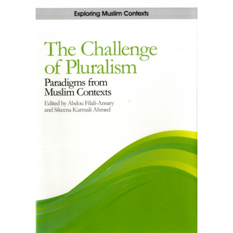 The Challenge of Pluralism: Paradigms from Muslim Contexts