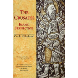 The Crusades: Islamic Perspectives