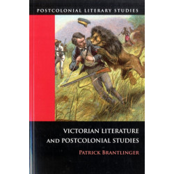 Victorian Literature and Postcolonial Studies