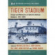 Tiger Stadium: Essays and Memories of Detroit's Historic Ballpark, 1912-2009