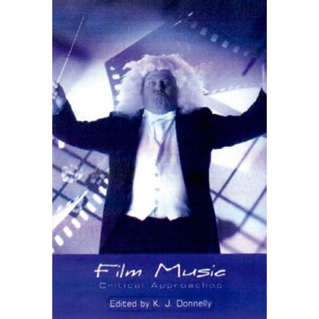 Film Music: Critical Approaches