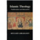 Islamic Theology: Traditionalism and Rationalism