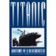 Titanic: Anatomy of a Blockbuster