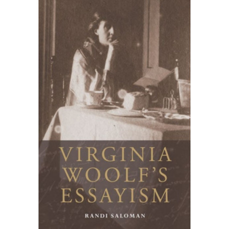 Virginia Woolf's Essayism