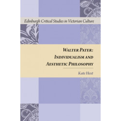 Walter Pater: Individualism and Aesthetic Philosophy