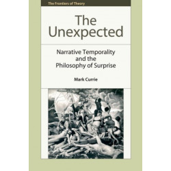 The Unexpected: Narrative Temporality and the Philosophy of Surprise