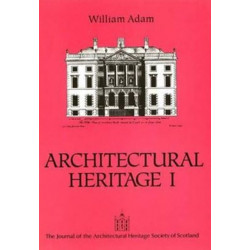 William Adam: Architectural Heritage I