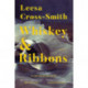 Whiskey & Ribbons: A Novel