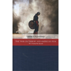 The 'War on Terror' and American Film: 9/11 Frames Per Second