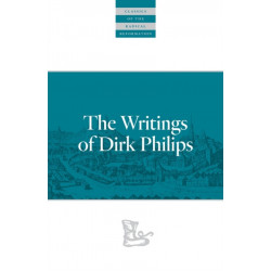 The Writings Of Dirk Philips