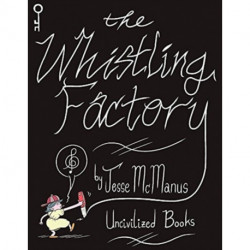 The Whistling Factory