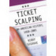 Ticket Scalping: An American History, 1850-2005