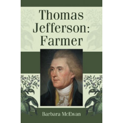 Thomas Jefferson: Farmer