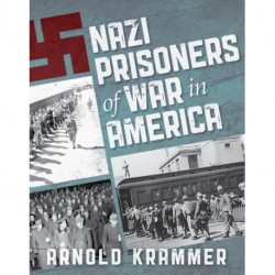 Nazi Prisoners of War in America