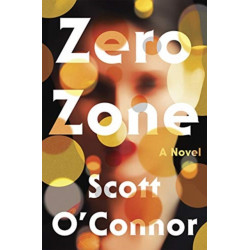 Zero Zone: A Novel