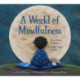 A World of Mindfulness