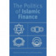 The Politics of Islamic Finance
