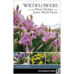 Wildflowers of the High Sierra and John Muir Trail