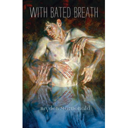 With Bated Breath