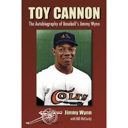 Toy Cannon: The Autobiography of Baseball's Jimmy Wynn