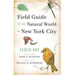 Field Guide to the Natural World of New York City