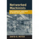 Networked Machinists: High-Technology Industries in Antebellum America