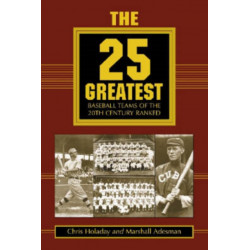 The 25 Greatest Baseball Teams of the 20th Century Ranked