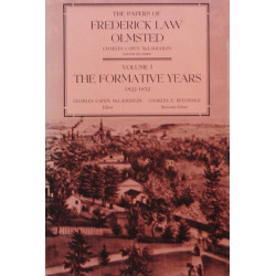 The Papers of Frederick Law Olmsted: The Formative Years, 1822–1852