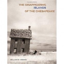 The Disappearing Islands of the Chesapeake