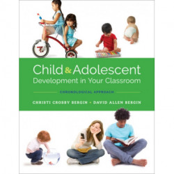 Child and Adolescent Development in Your Classroom, Chronological Approach