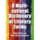 A Multicultural Dictionary of Literary Terms