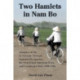Two Hamlets in Nam Bo: Memoirs of Life in Vietnam Through Japanese Occupation, the French and American Wars, and Communist Rule, 1940-1986