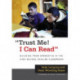 Trust Me! I Can Read: Building from Strengths in the High School English Classroom