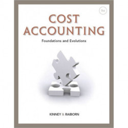 Cost Accounting : Foundations and Evolutions