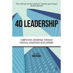 4D Leadership: Competitive Advantage Through Vertical Leadership Development